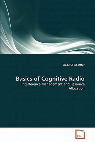 Carte Basics of Cognitive Radio Brage Ellingsaeter