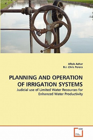 Knjiga Planning and Operation of Irrigation Systems Aftab Azhar