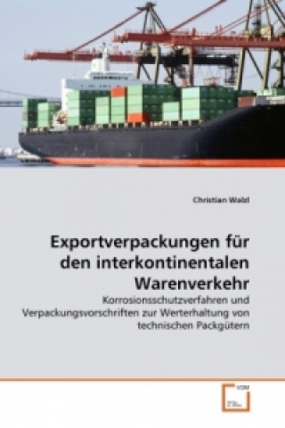 Carte Exportverpackungen für den interkontinentalen Warenverkehr Christian Walzl