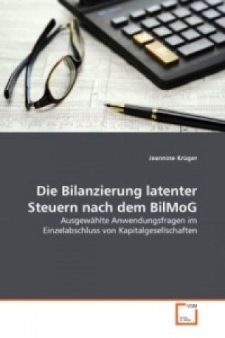 Carte Die Bilanzierung latenter Steuern nach dem BilMoG Jeannine Krüger