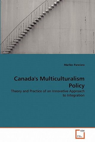 Libro Canada's Multiculturalism Policy Marlies Panciera