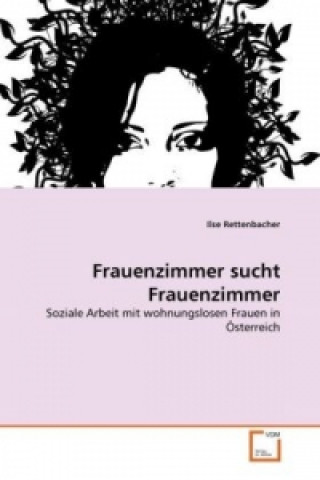 Kniha Frauenzimmer sucht Frauenzimmer Ilse Rettenbacher