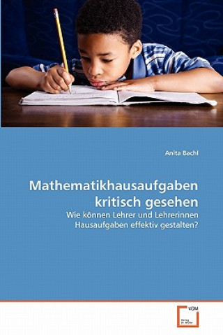 Kniha Mathematikhausaufgaben kritisch gesehen Anita Bachl