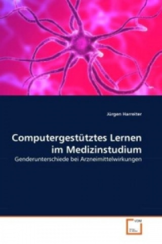 Książka Computergestütztes Lernen im Medizinstudium Jürgen Harreiter