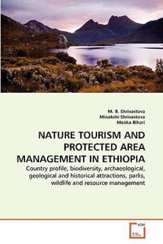 Книга Nature Tourism and Protected Area Management in Ethiopia M. B. Shrivastava