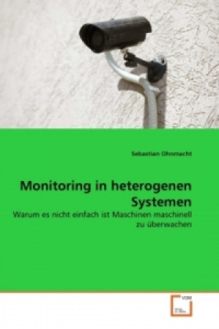 Kniha Monitoring in heterogenen Systemen Sebastian Ohnmacht