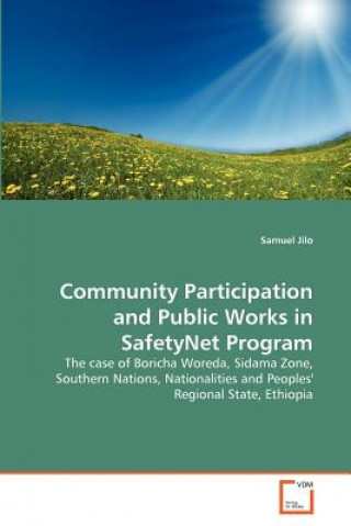 Könyv Community Participation and Public Works in SafetyNet Program Samuel Jilo
