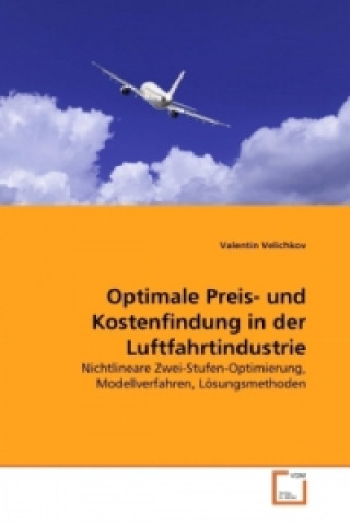 Kniha Optimale Preis- und Kostenfindung in der Luftfahrtindustrie Valentin Velichkov