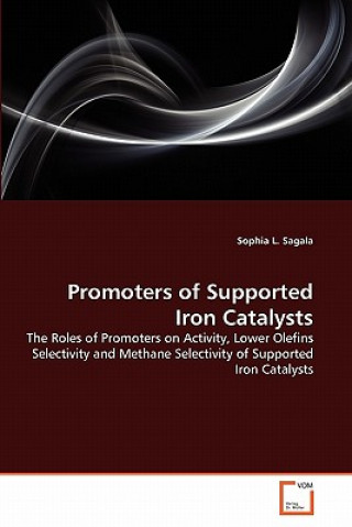 Книга Promoters of Supported Iron Catalysts Sophia L. Sagala