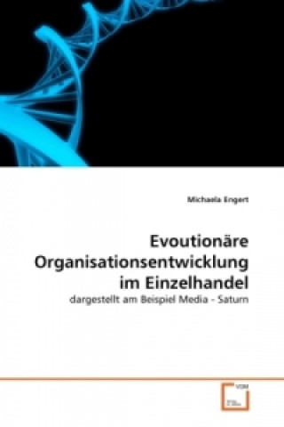 Buch Evoutionäre Organisationsentwicklung im Einzelhandel Michaela Engert