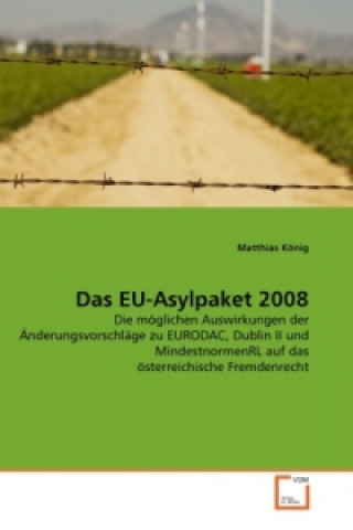 Knjiga Das EU-Asylpaket 2008 Matthias König