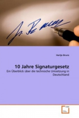 Libro 10 Jahre Signaturgesetz Hartje Bruns