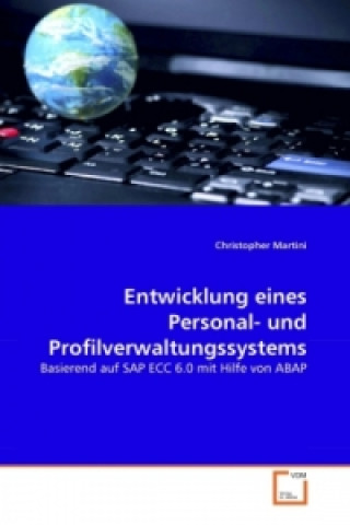 Knjiga Entwicklung eines Personal- und Profilverwaltungssystems Christopher Martini