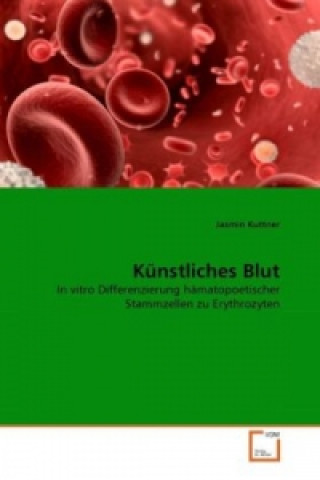 Kniha Künstliches Blut Jasmin Kuttner
