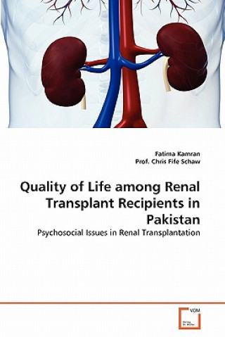 Knjiga Quality of Life among Renal Transplant Recipients in Pakistan Fatima Kamran