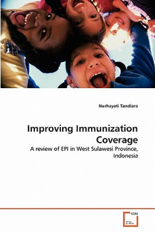 Knjiga Improving Immunization Coverage Nurhayati Tandiara