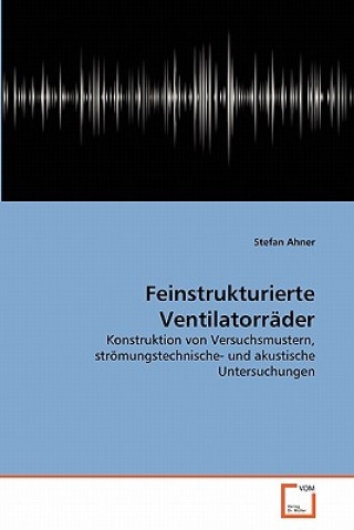 Book Feinstrukturierte Ventilatorrader Stefan Ahner