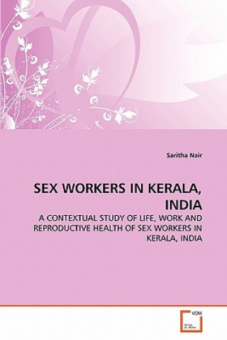 Kniha Sex Workers in Kerala, India Saritha Nair