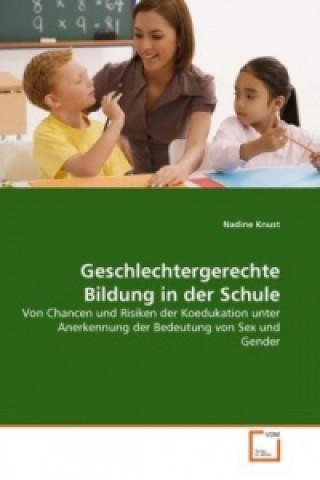 Könyv Geschlechtergerechte Bildung in der Schule Nadine Knust