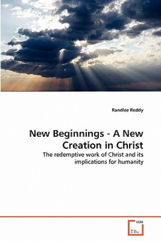 Kniha New Beginnings - A New Creation in Christ Randlee Reddy