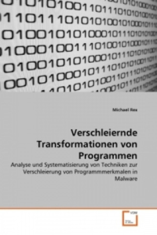 Könyv Verschleiernde Transformationen von Programmen Michael Rex