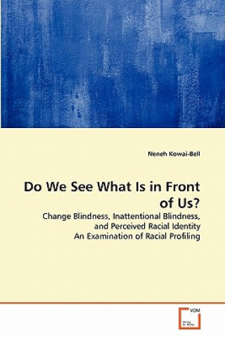 Carte Do We See What Is in Front of Us? Neneh Kowai-Bell
