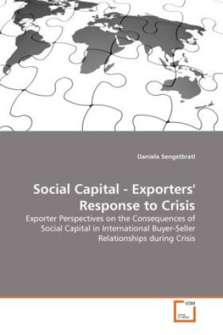 Book Social Capital - Exporters' Response to Crisis Daniela Sengstbratl