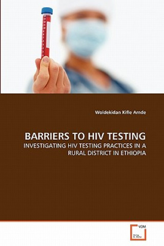 Carte Barriers to HIV Testing Woldekidan Kifle Amde