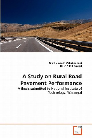 Carte Study on Rural Road Pavement Performance N V Sumanth Vallabhaneni