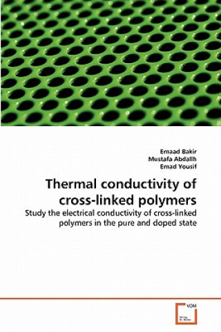 Книга Thermal conductivity of cross-linked polymers Emaad Bakir