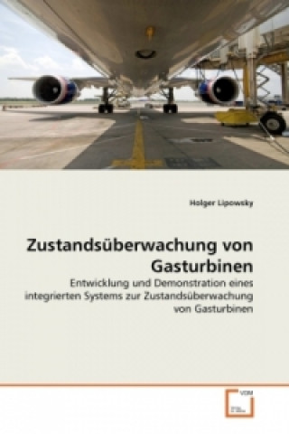 Buch Zustandsüberwachung von Gasturbinen Holger Lipowsky