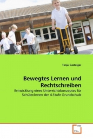 Buch Bewegtes Lernen und Rechtschreiben Tanja Gasteiger