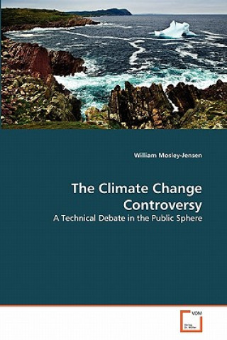 Kniha Climate Change Controversy William Mosley-Jensen