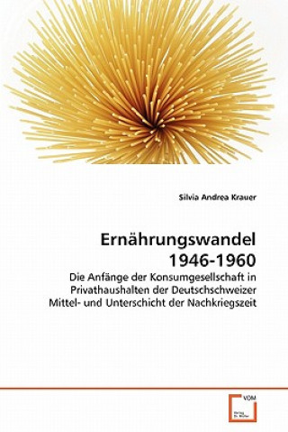 Kniha Ernahrungswandel 1946-1960 Silvia Andrea Krauer