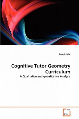 Könyv Cognitive Tutor Geometry Curriculum Tauqir Bibi