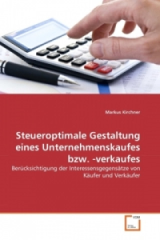 Carte Steueroptimale Gestaltung eines Unternehmenskaufes bzw. -verkaufes Markus Kirchner