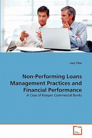 Book Non-Performing Loans Management Practices and Financial Performance Lucy Titus