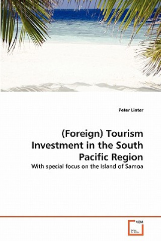 Buch (Foreign) Tourism Investment in the South Pacific Region Peter Linter