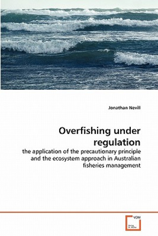 Книга Overfishing under regulation Jonathan Nevill