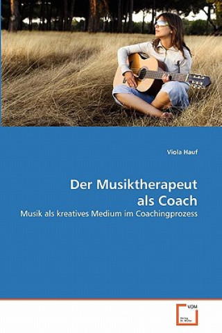 Libro Musiktherapeut als Coach Viola Hauf