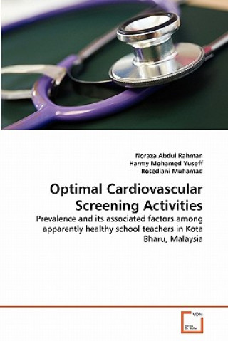 Knjiga Optimal Cardiovascular Screening Activities Noraza Abdul Rahman