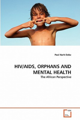 Kniha Hiv/Aids, Orphans and Mental Health Paul Narh Doku