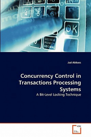 Książka Concurrency Control in Transactions Processing Systems Jad Abbass