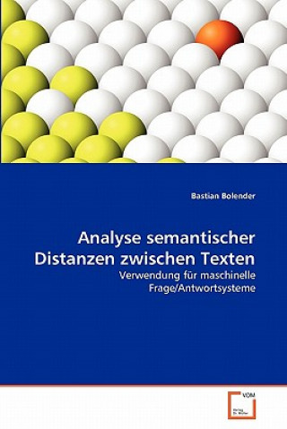 Book Analyse semantischer Distanzen zwischen Texten Bastian Bolender