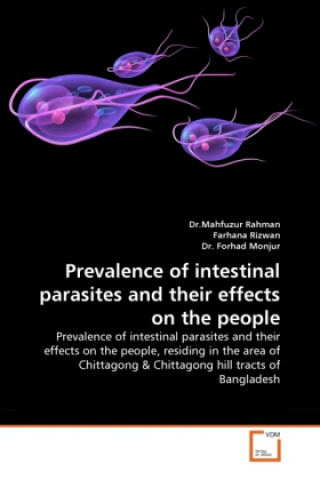 Book Prevalence of intestinal parasites and their effects on the people Mahfuzur Rahman