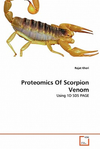 Kniha Proteomics Of Scorpion Venom Rajat Kheri