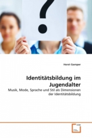 Książka Identitätsbildung im Jugendalter Horst Gamper