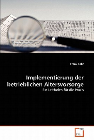 Book Implementierung der betrieblichen Altersvorsorge Frank Sohr