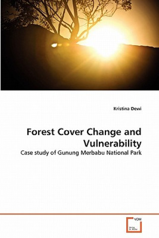 Książka Forest Cover Change and Vulnerability Kristina Dewi