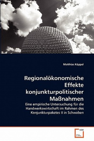 Carte Regionaloekonomische Effekte konjunkturpolitischer Massnahmen Matthias Köppel